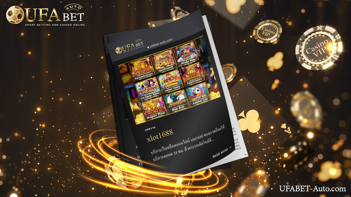 xlot1688 สล็อตออนไลน์ เว็บตรง ไม่ผ่านเอเย่นต์ ฝาก-ถอน ไม่มีขั้นต่ำ