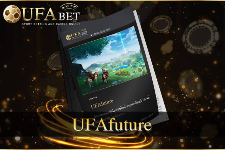 UFAfuture