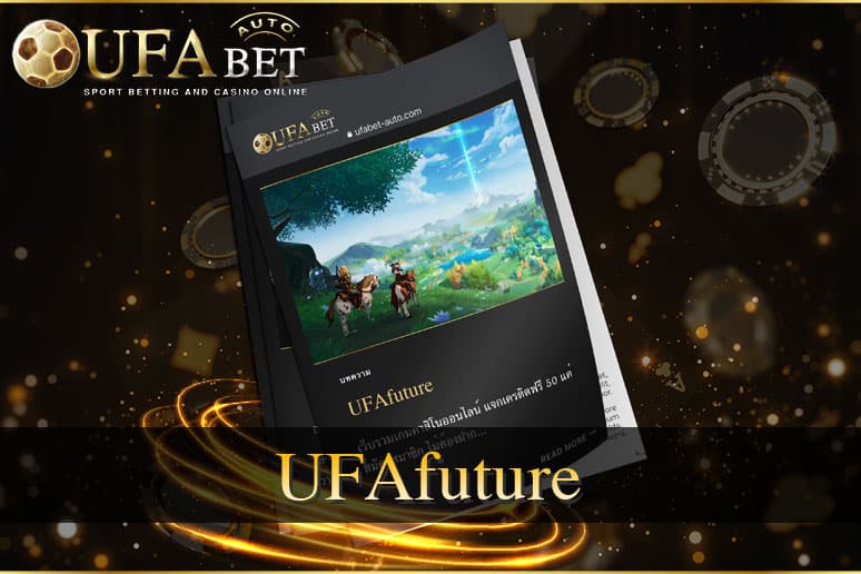 UFAfuture